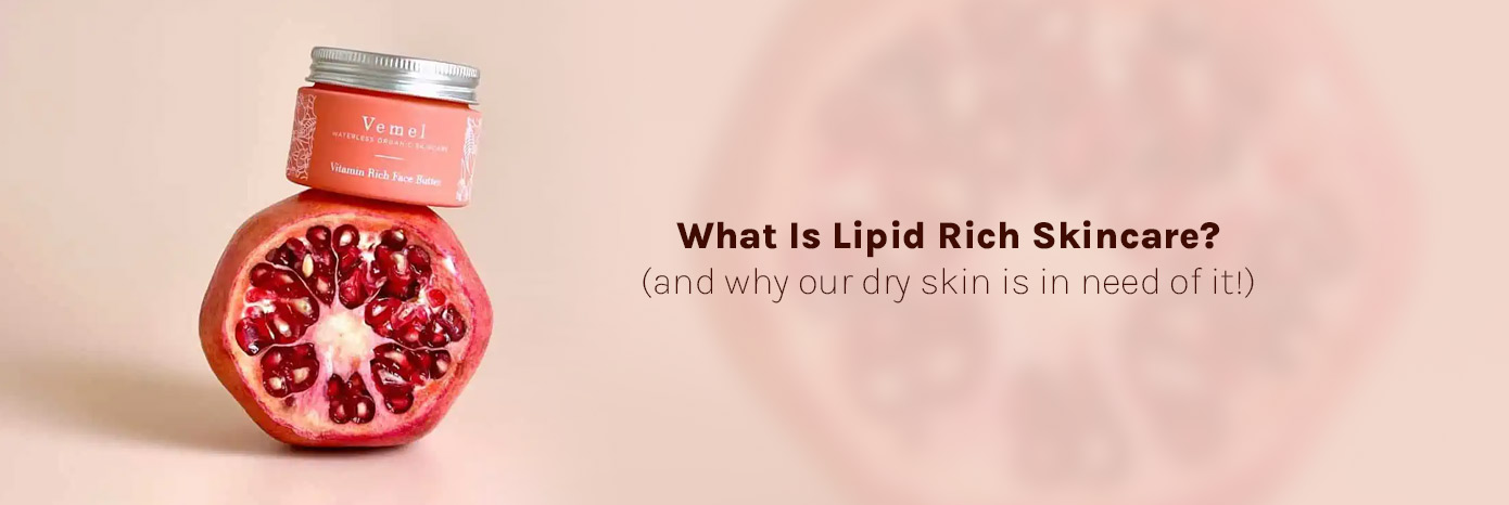 lipid rich skincare